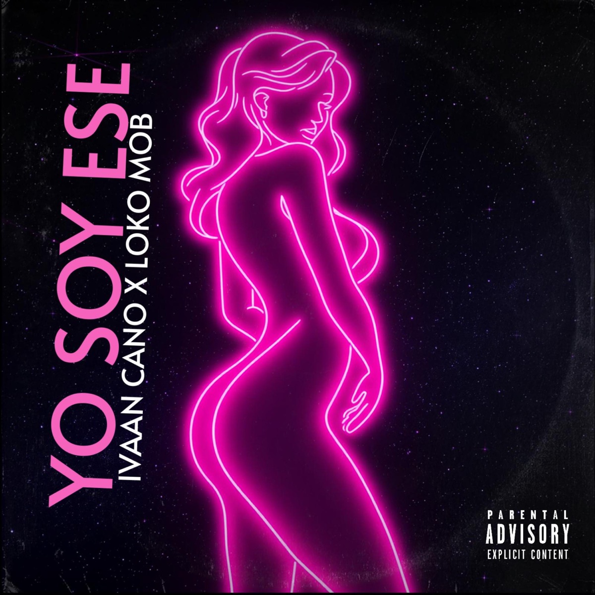 Yo Soy Ese (feat. LOKO MOB) - Single by Ivaan Cano album cover