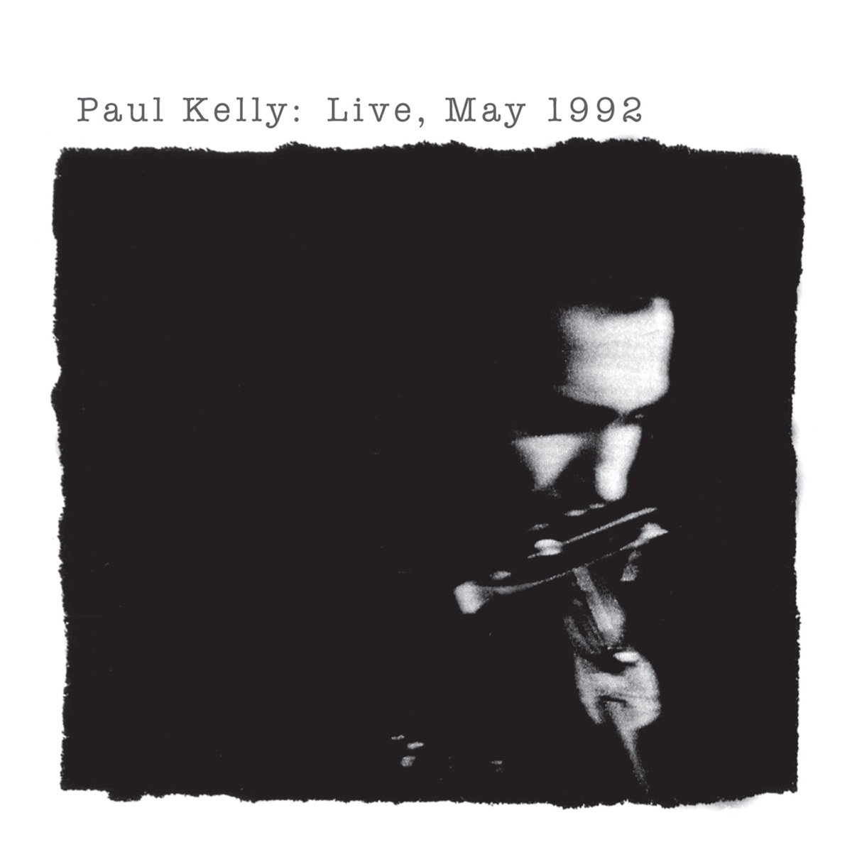 Live, May 1992 by Paul Kelly album cover