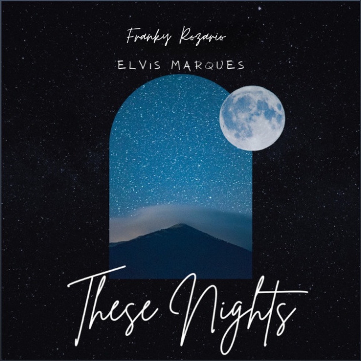 These Nights - Single by Elvis Marques & Franky Rozario album cover