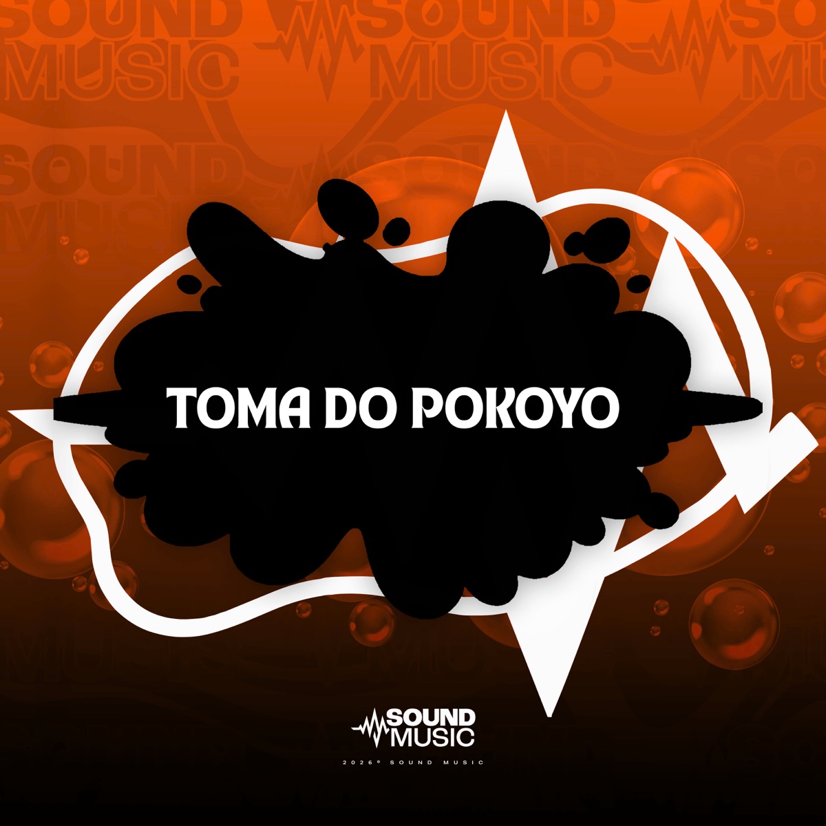 TOMA DO POKOYO - Single by MC Gordão, DJ Meno Pokoyo & SoundMusic Original album cover