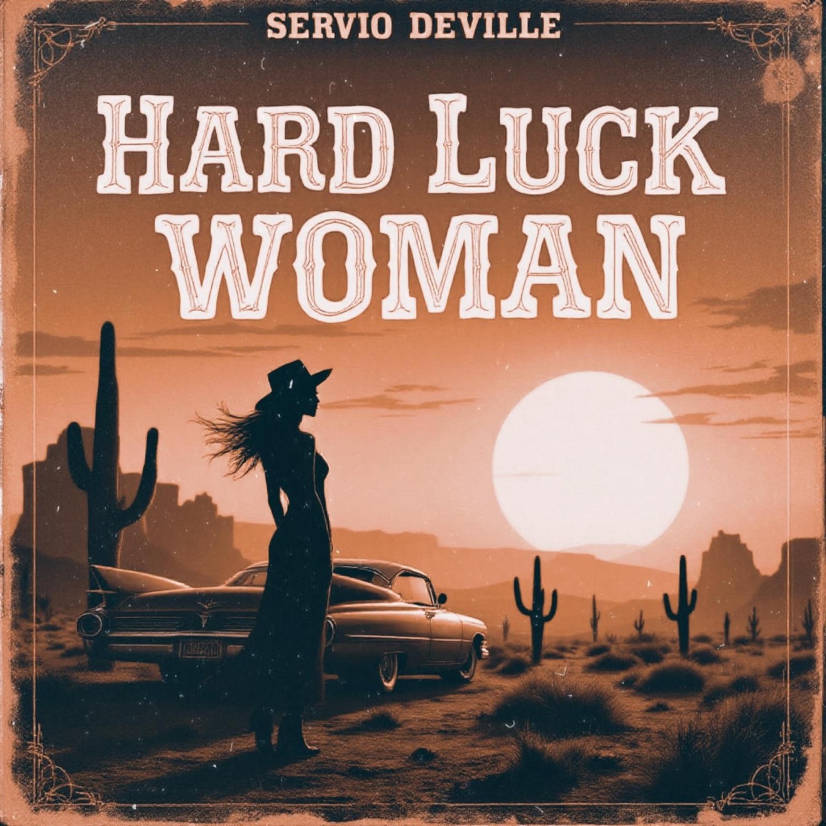 Hard Luck Woman - Single by Servio DeVille album cover