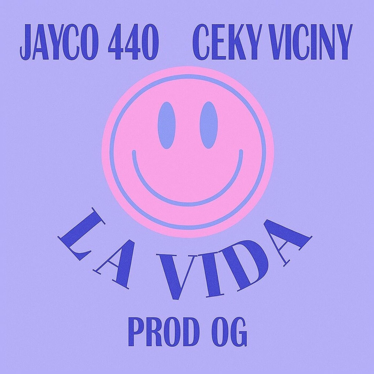 La Vida - Single by Ceky Viciny & Jayco 440 album cover
