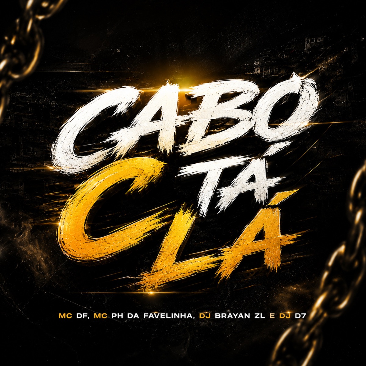 Cabo C Tá Lá - Single by DJ Brayan ZL, MC PH da Favelinha, MC DF 051 & DJ D7 album cover