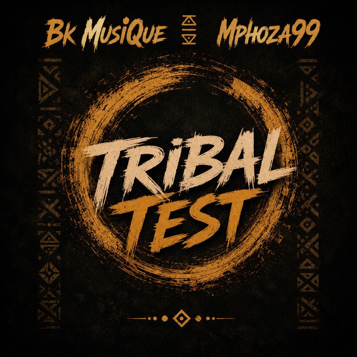 Tribal Test - Single by Bk MusiQue & Mphoza99 album cover