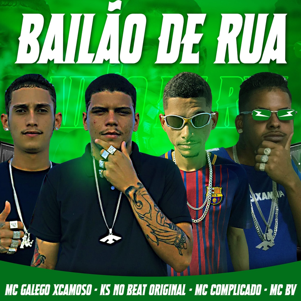 Bailão de Rua - Single by MC Galego Xcamoso, Mc Complicado, Mc Bv & Ks no beat original album cover