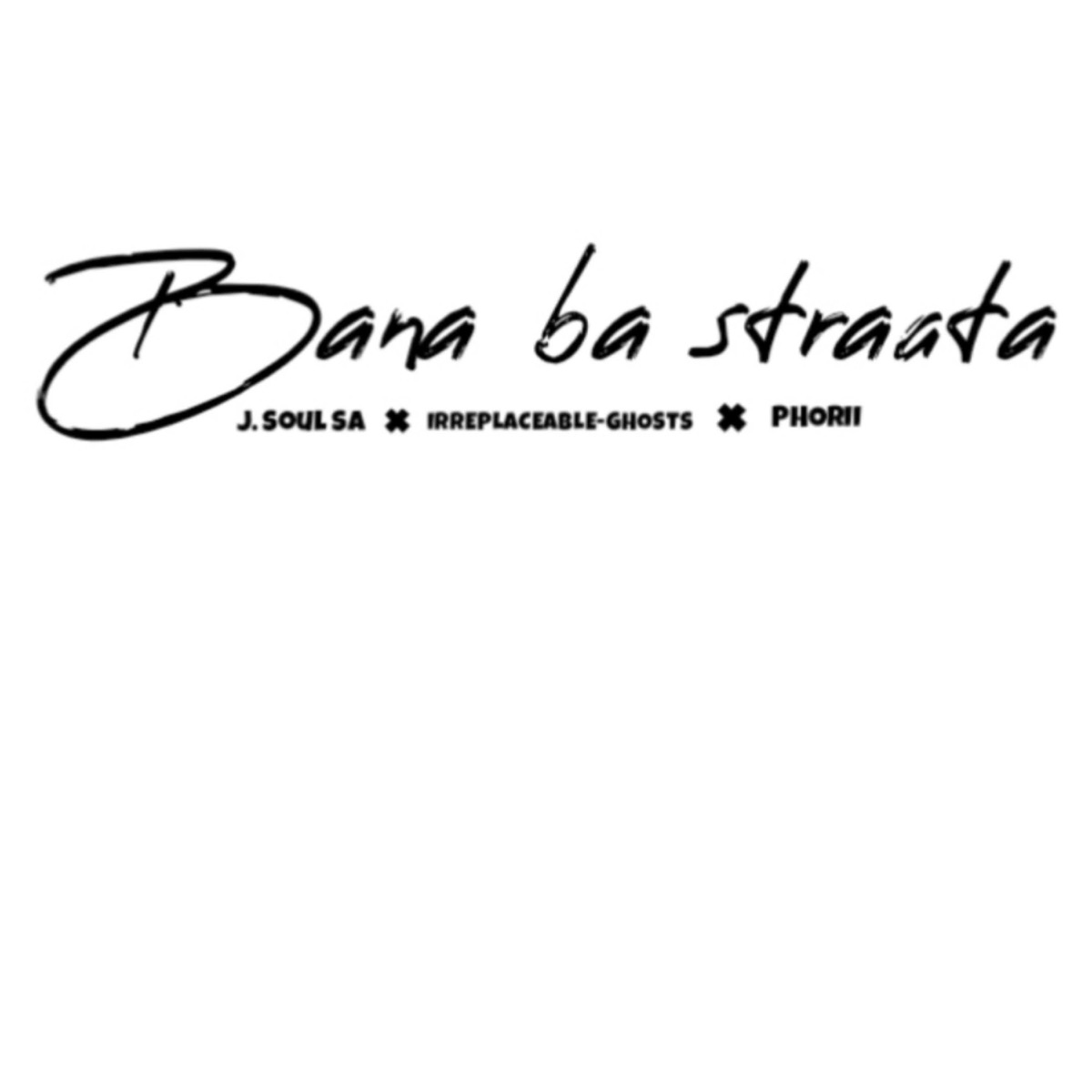 Bana ba strata (feat. Jsoul SA and phorii) - Single by EazyTee8589 album cover