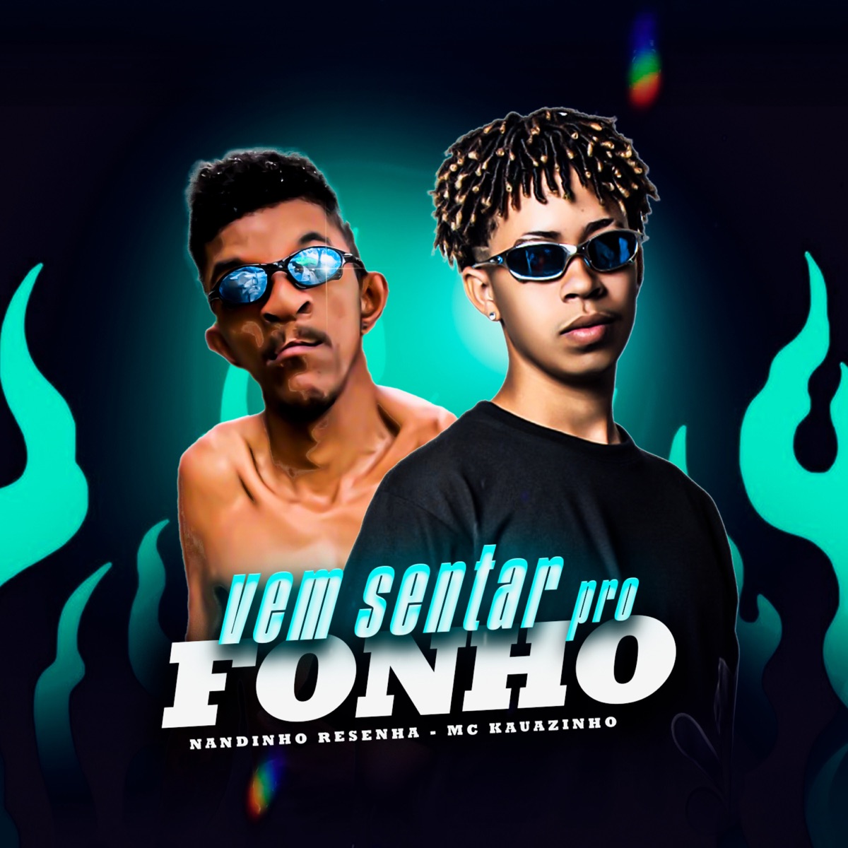 Vem Sentar pro Fonho - Single by Mc Kauazinho & Nandinho Resenha album cover