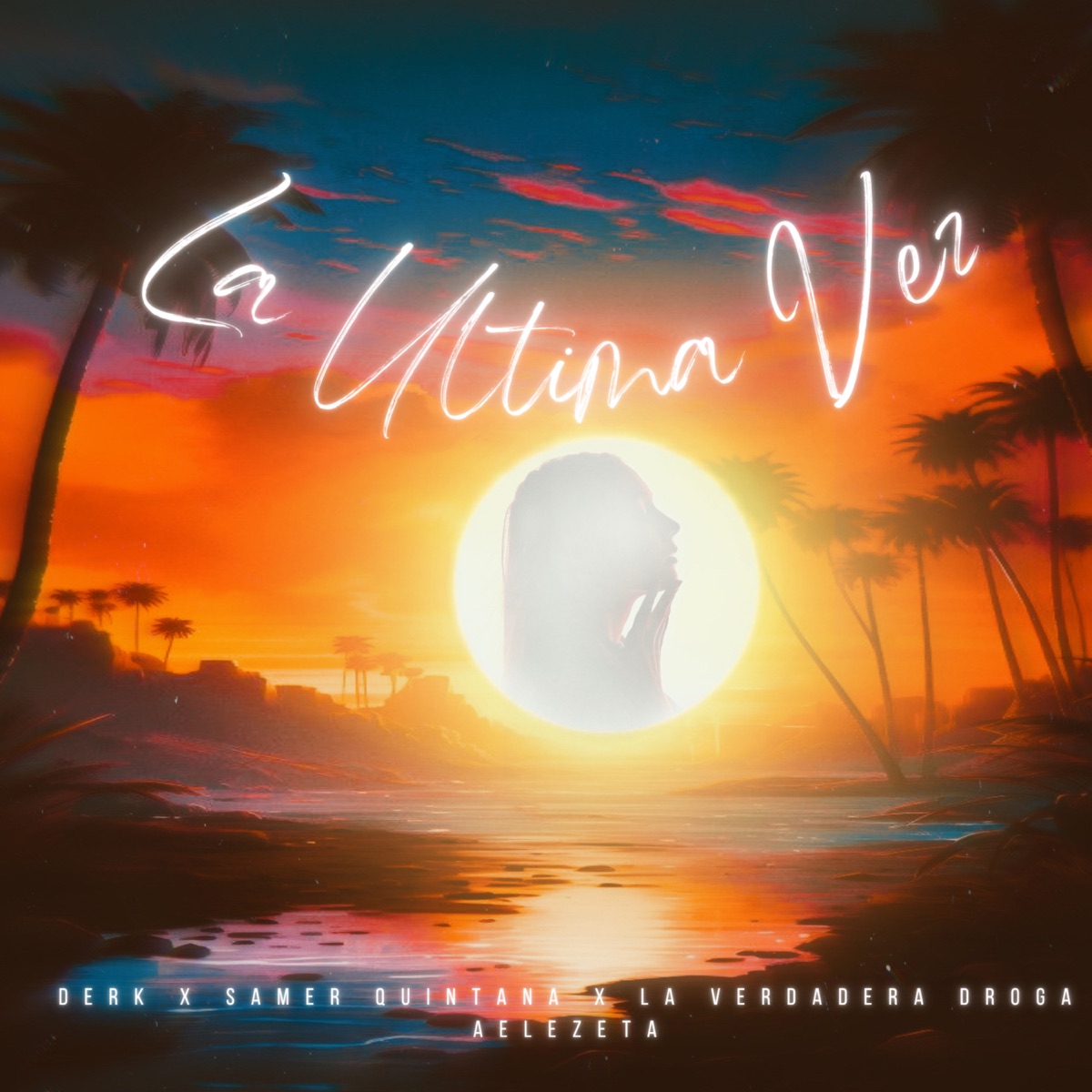 La Última Vez - Single by D3RK, Samer Quintana, la Verdadera Droga & Aelezeta album cover