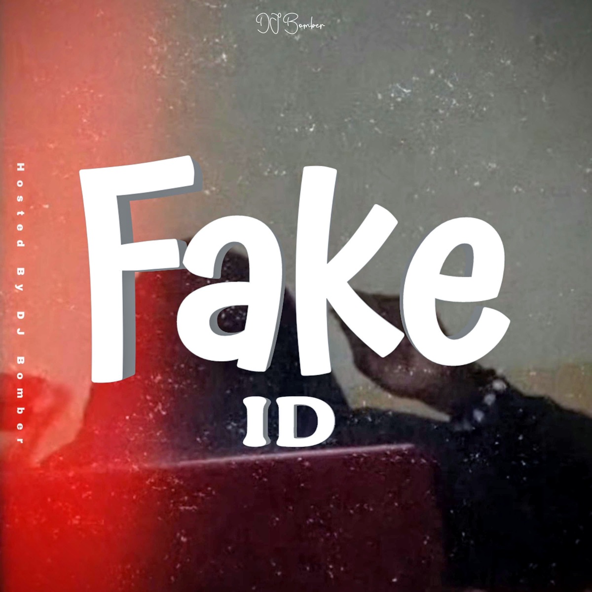 Fake ID - Single by Dj Bomber album cover