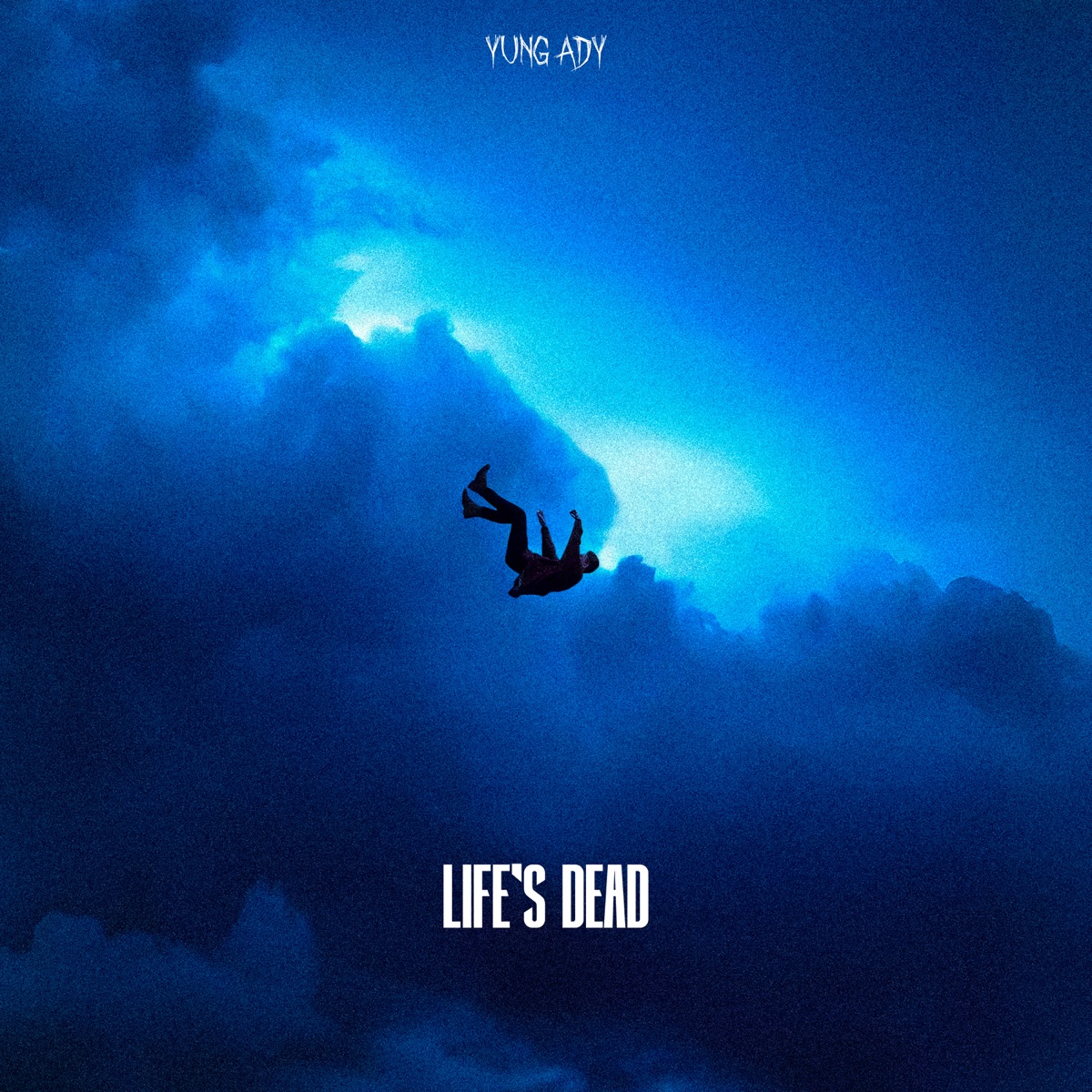 LIFE'S DEAD - EP by YUNG ADY album cover