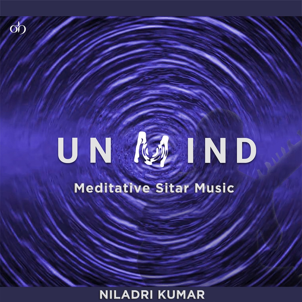 Unmind: Meditative Sitar Music by Niladri Kumar album cover