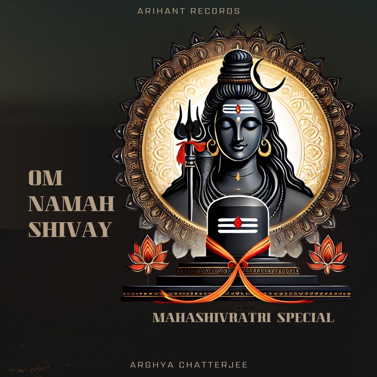 Om Namah Shivay - Single by Arghya Chatterjee album cover