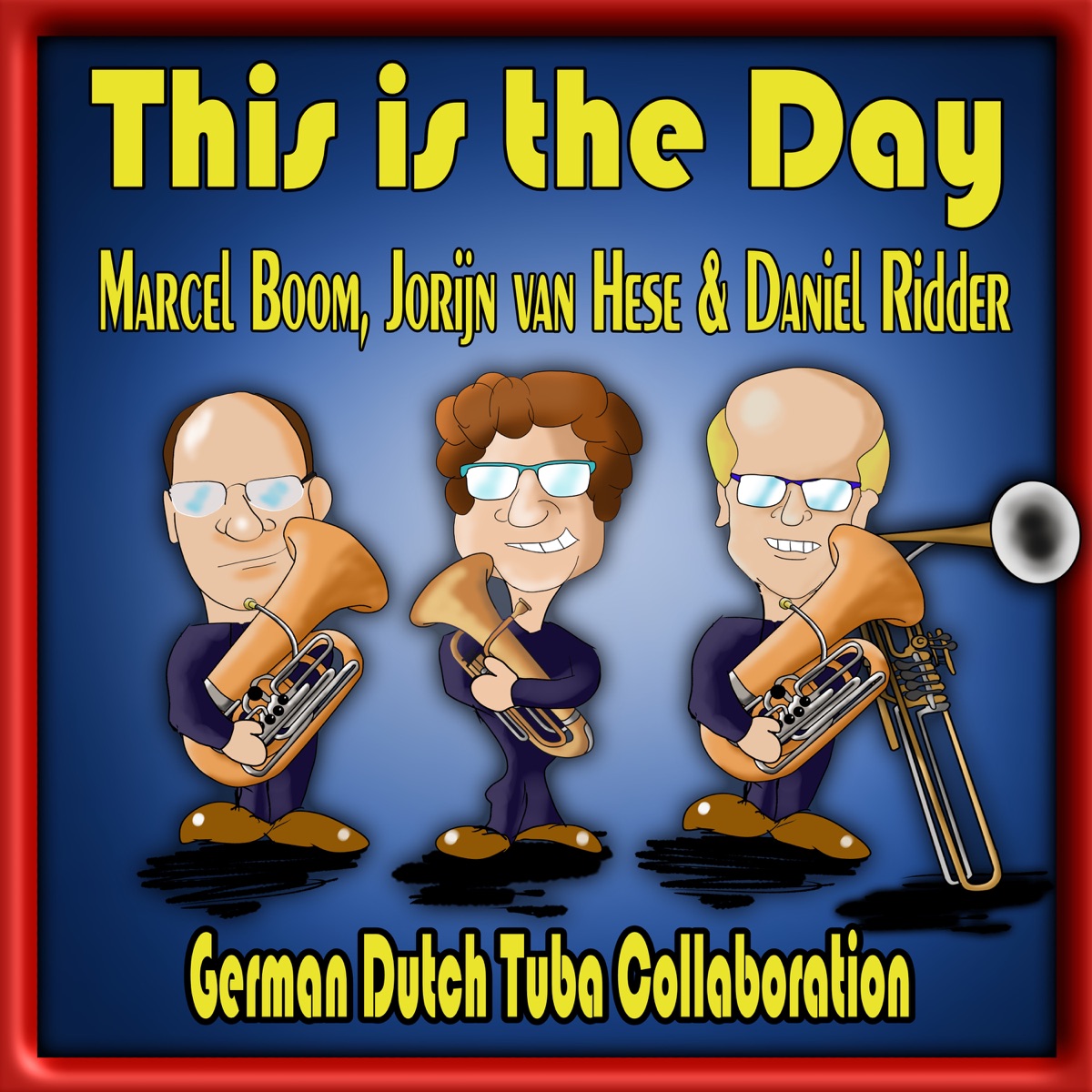 March: This Is the Day (Euphonium, Cimbasso & Tuba Cover) [feat. German Dutch Tuba Collab] - Single by Marcel Boom, Daniel Ridder & Jorijn van Hese album cover