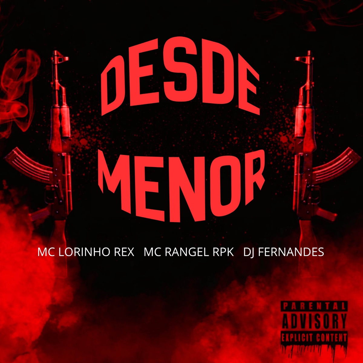 Desde Menor - Single by MC Lorinho Rex, Dj Fernandes & MC Rangel RPK album cover