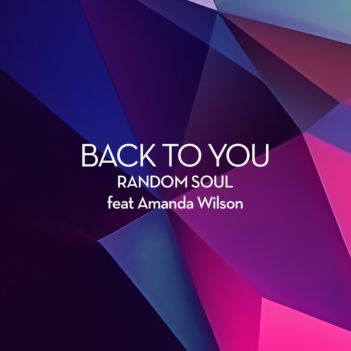Back To You (feat. Amanda Wilson) - Single by Random Soul album cover