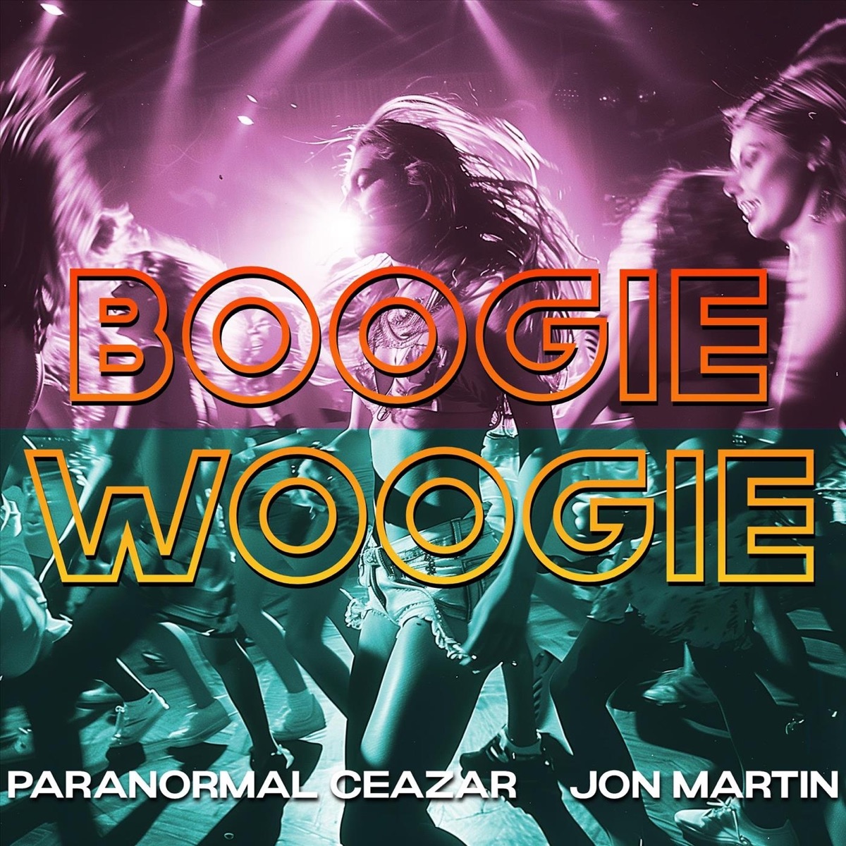 Boogie Woogie - Single by Jon Martin & Paranormal Ceazar album cover