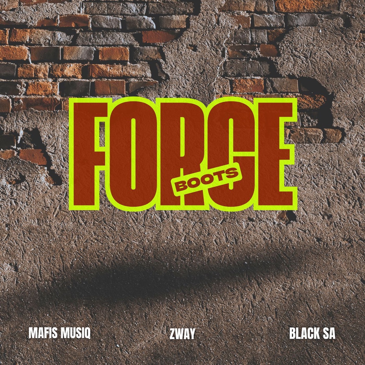 Boots Force - Single by zway, Mafis musiq & Blacko SA album cover