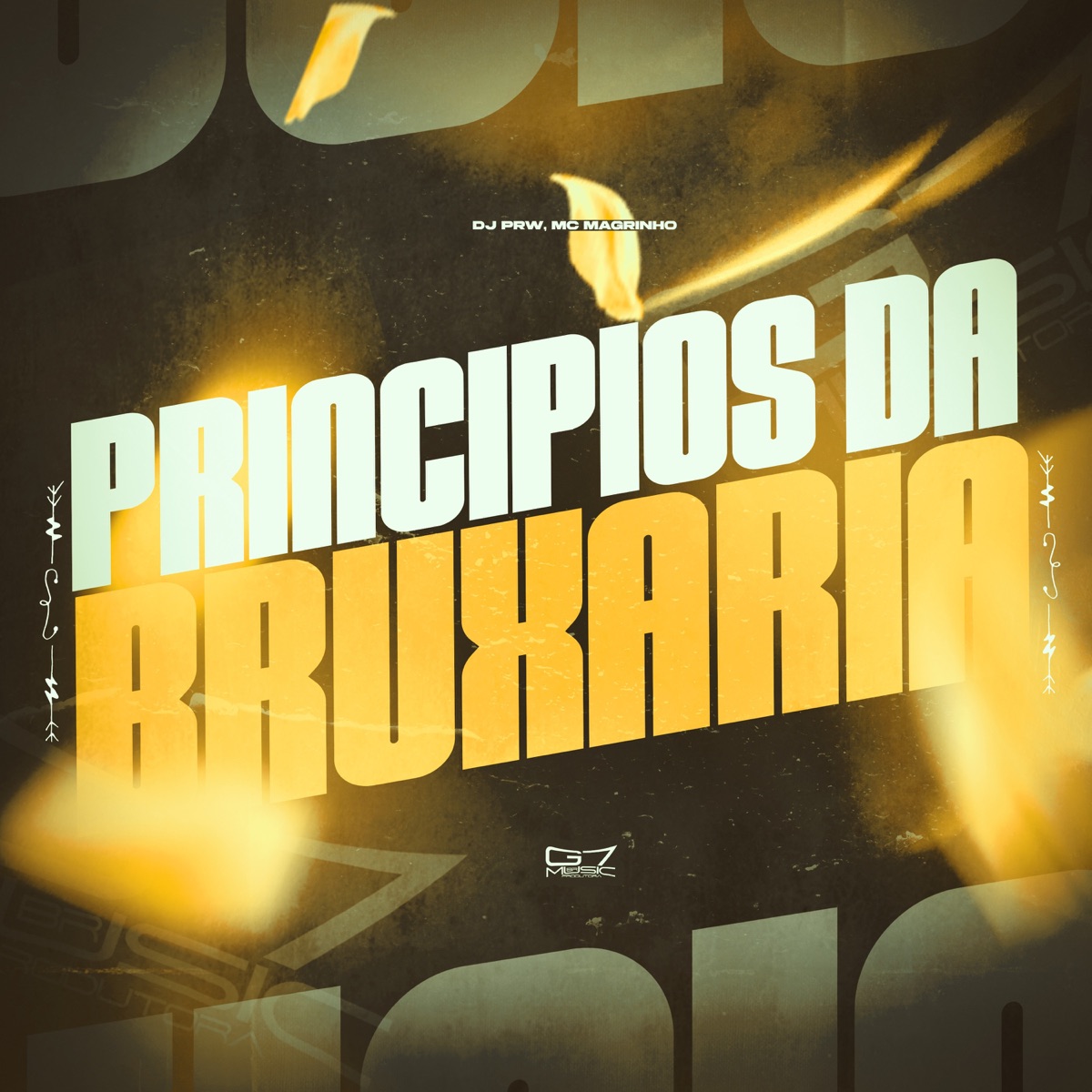 Principios Da Bruxaria - Single by DJ PRW, Mc Magrinho & G7 MUSIC BR album cover