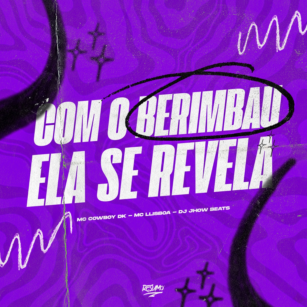 Com o Berimbau Ela Se Revela - Single by Cowboy DK & MC LLisboa album cover