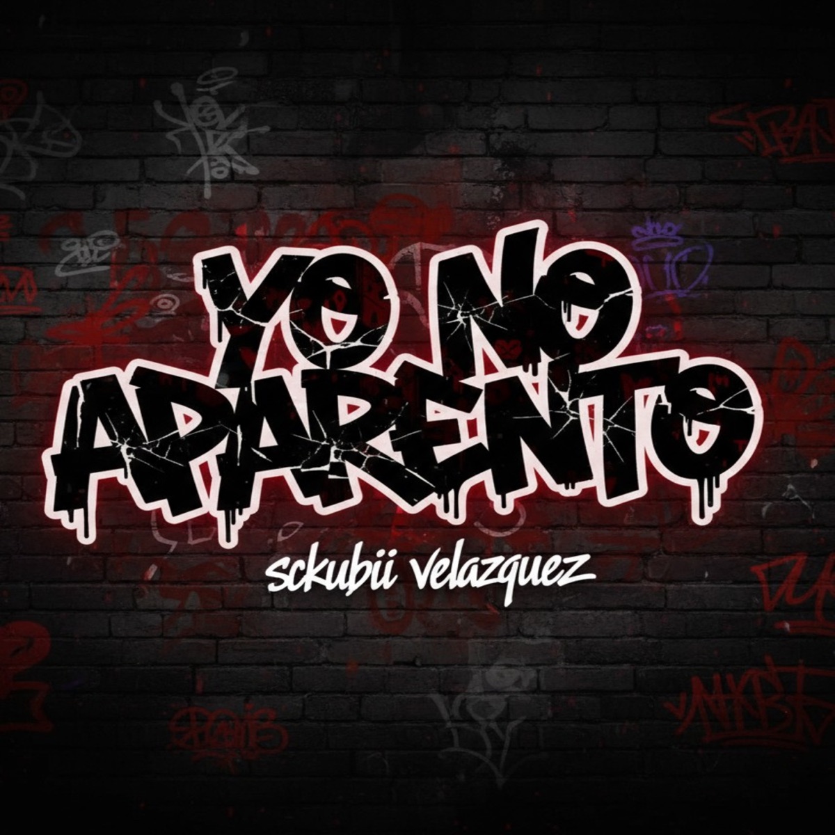 Yo No Aparento - Single by Sckubii Velazquez album cover