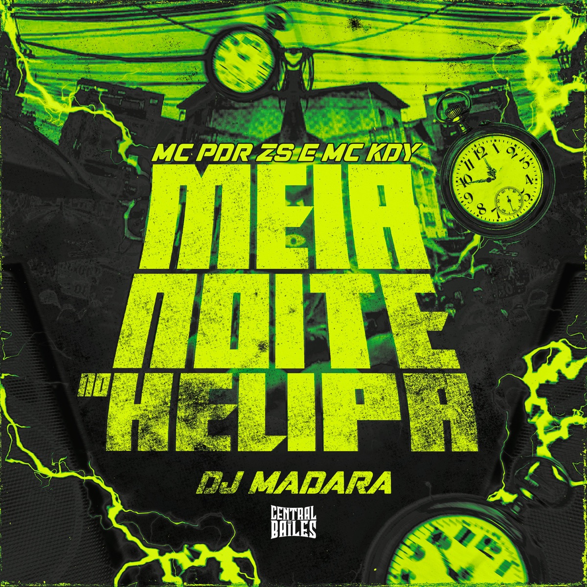Meia Noite No Helipa - Single by DJ Madara, MC KDY & MC PDR ZS album cover