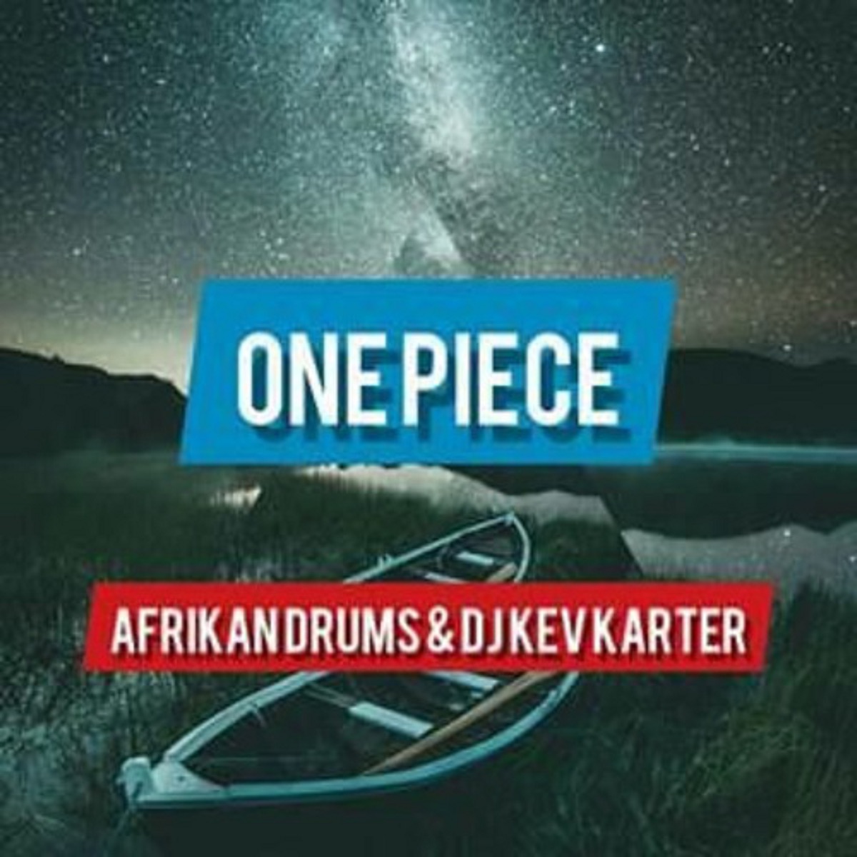 One Piece (feat. DJ Kev Karter) - Single by Afrikan Drums, Carpotxa & Mazulu album cover