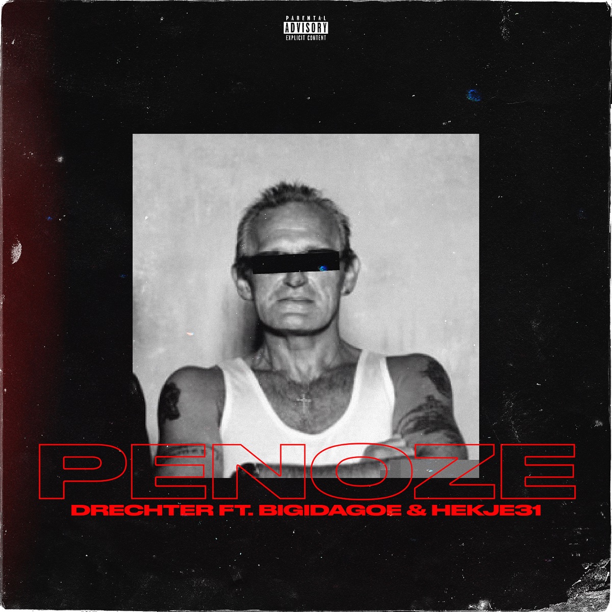 Penoze (feat. Bigidagoe & Hekje31) - Single by Drechter, Bigidagoe & Hekje31 album cover