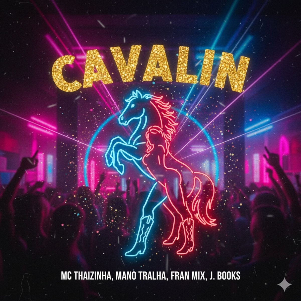 Cavalin - Single by Mano Tralha, MC Thaizinha, FranMix & J. Books album cover