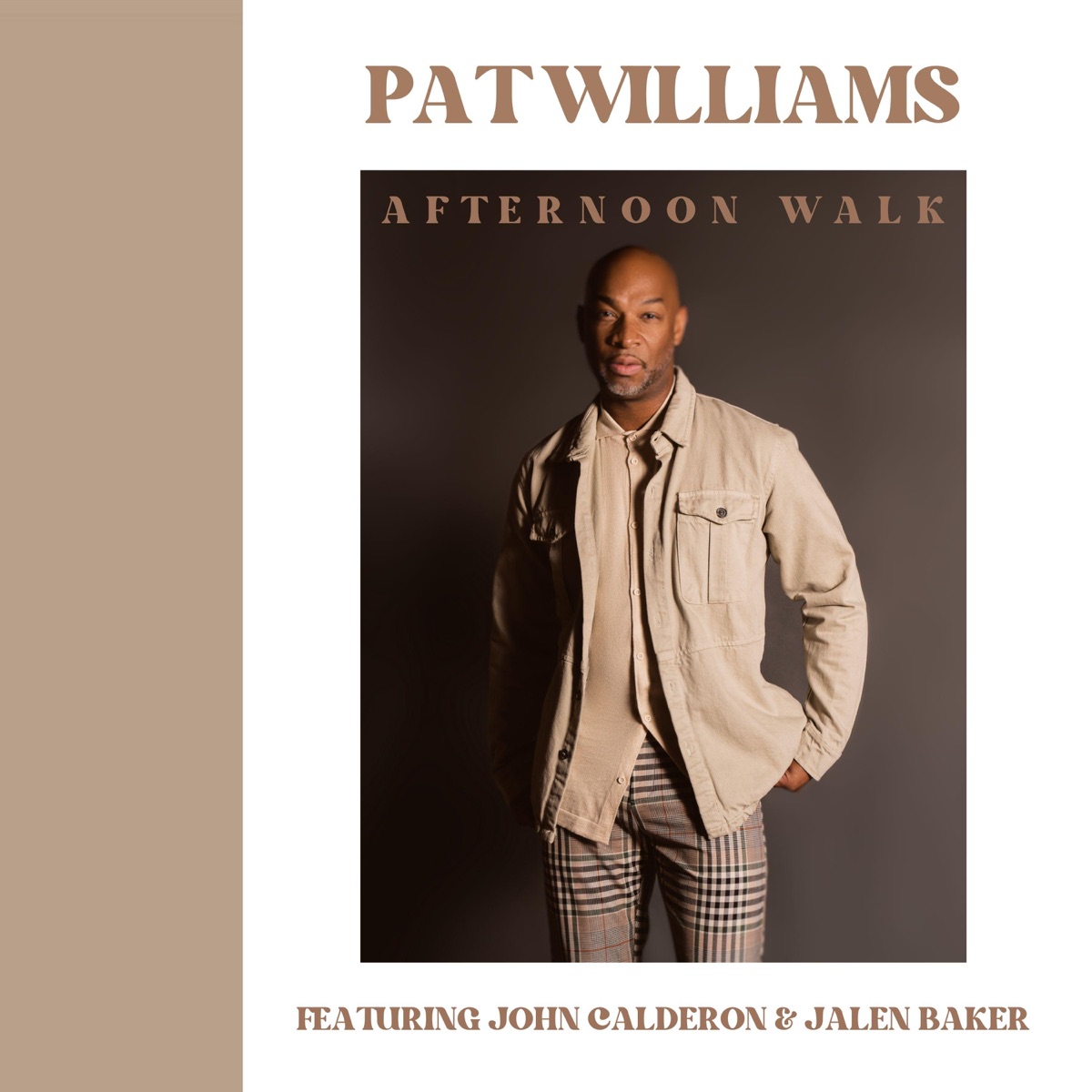 Afternoon Walk (feat. John Calderon & Jalen Baker) - Single by Pat Williams album cover