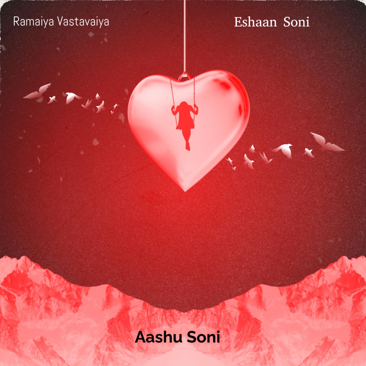 Ramaiya Vastavaiya - Single by Aashu Soni album cover