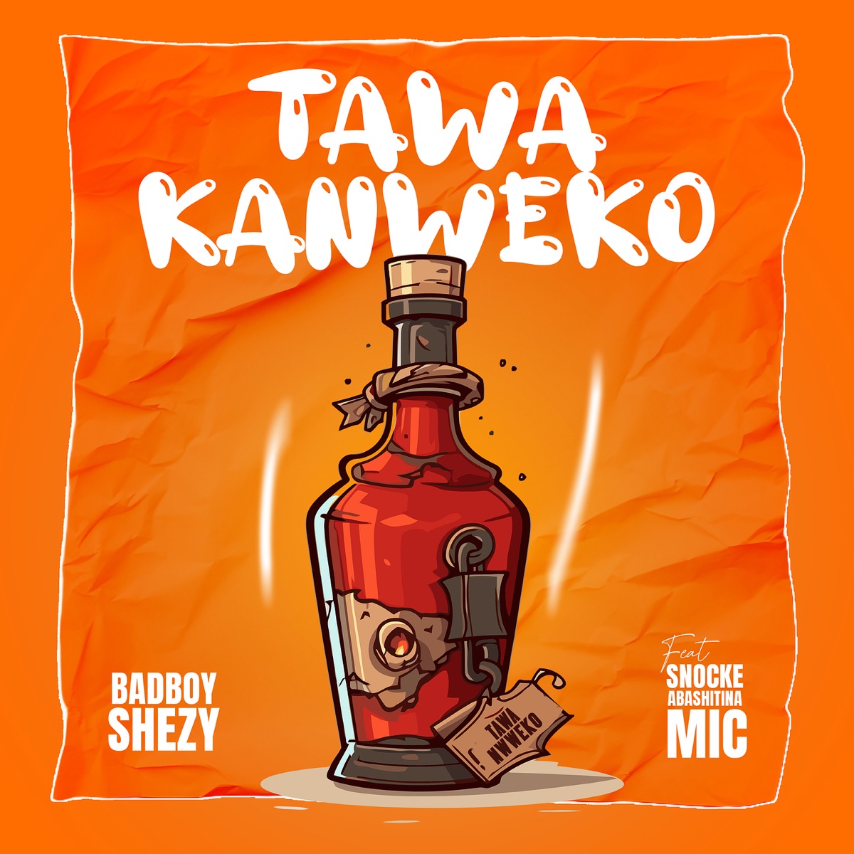 Tawakanweko (feat. Snocke Abashitina Mic) - Single by Bad boy shezy album cover