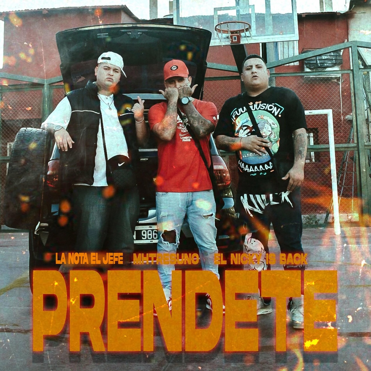 Prendete - Single by La Nota El Jefe, mhtresuno & El nicky is back album cover