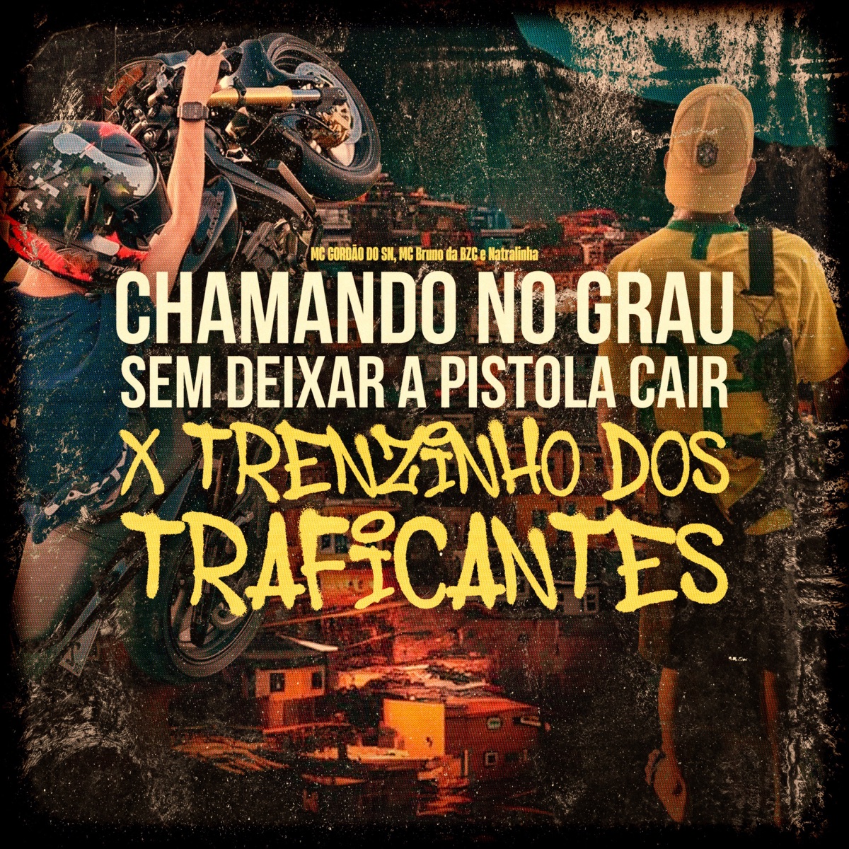 Chamando No Grau Sem Deixar a Pistola Cair X Trenzinho Dos Traficantes - Single by GORDÃO DO SN, MC Bruno da BZC, Natralhinha & Mathnobeat album cover