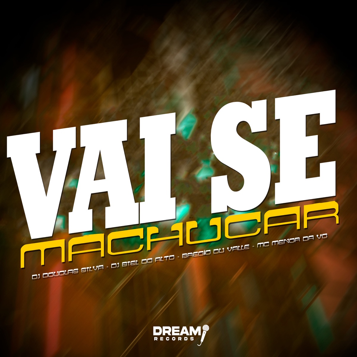 Vai se machucar (feat. MC Menor da VG) - Single by Dj Douglas Silva, DJ BIEL DO ALTO & Bregão du Valle album cover