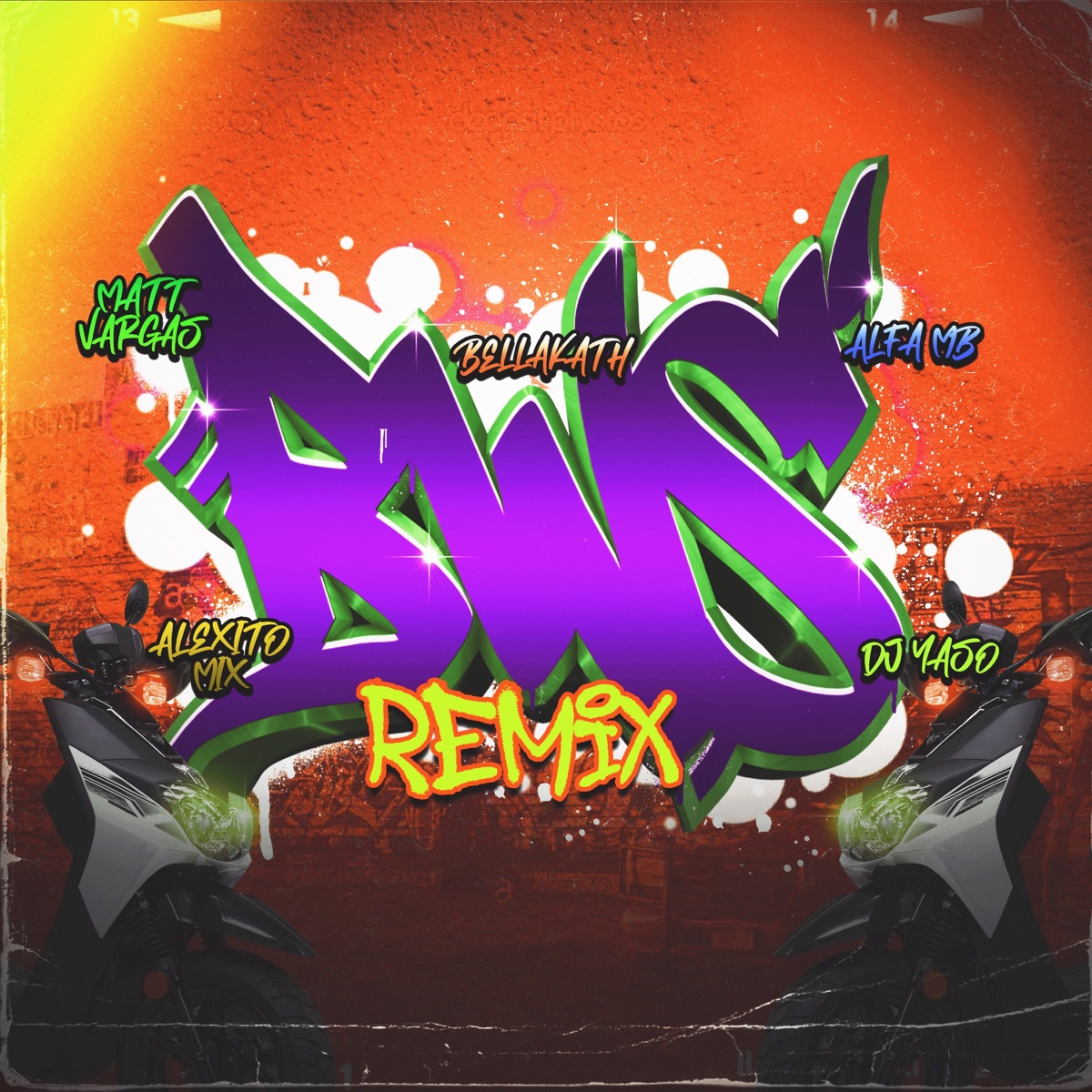 BWS (feat. Alfa mb, Matt Vargas & Alexito Mix) [Remix] - Single by Bellakath album cover