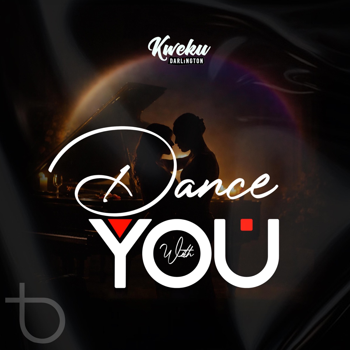 Dance with You - Single by Kweku Darlington album cover