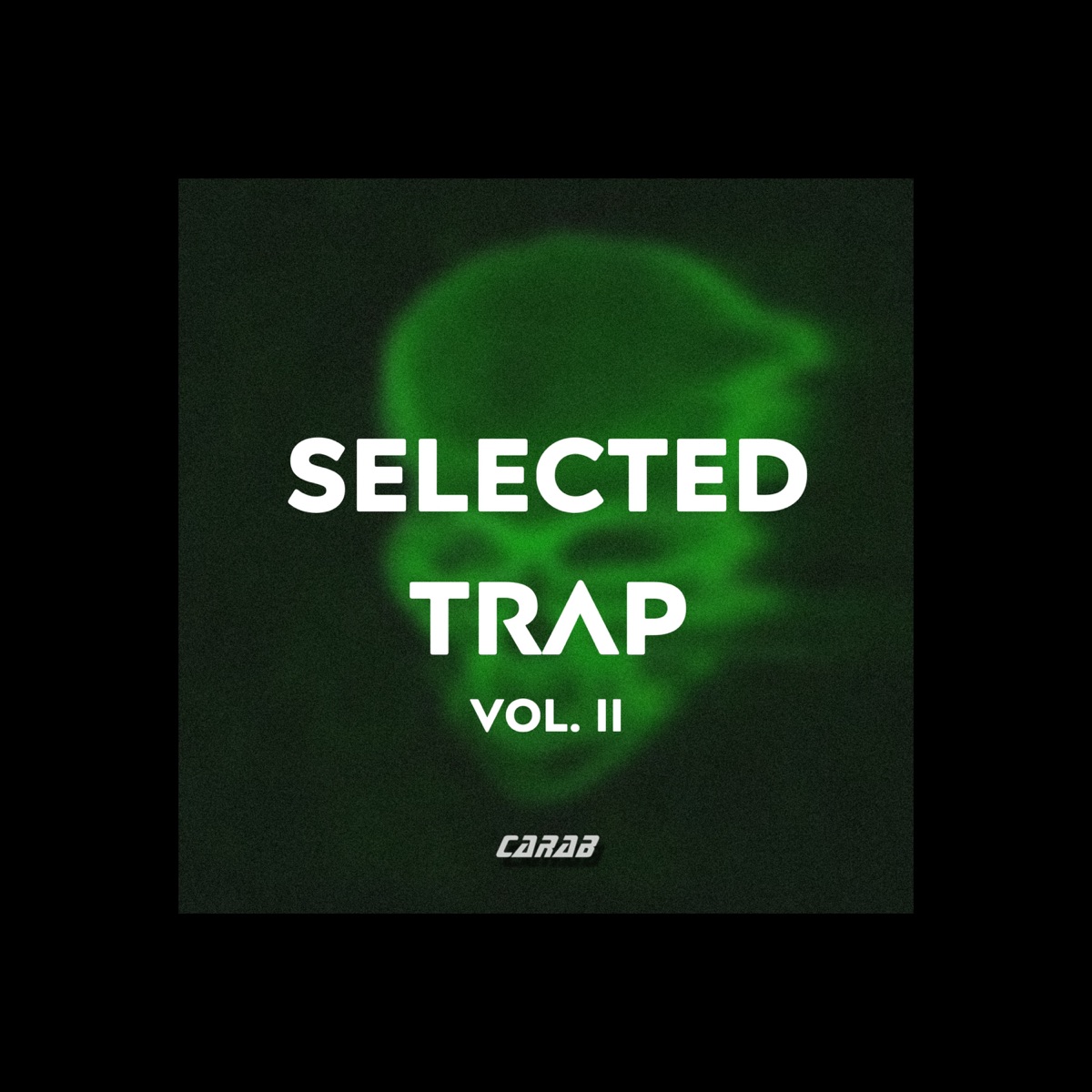 Selected Trap, Vol. II by Carab album cover