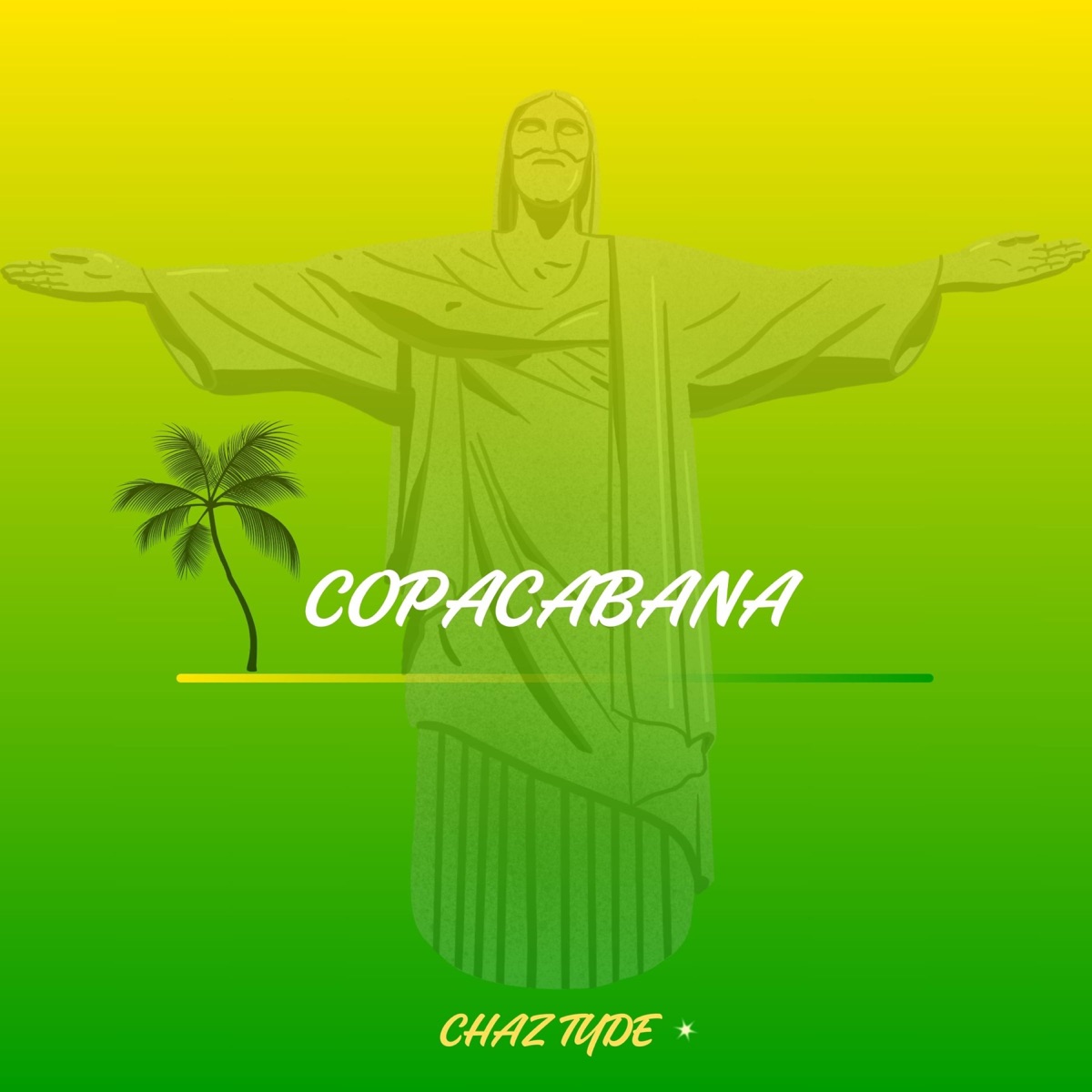 Copacabana - Single by Chaz Tyde album cover