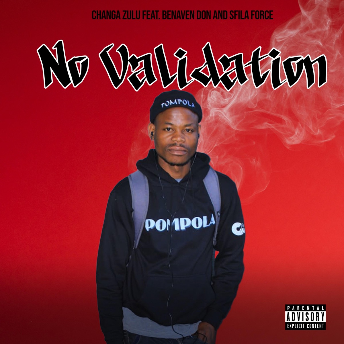 No validation (feat. Benaven Don & Sfila Force) - Single by Changa Zulu album cover