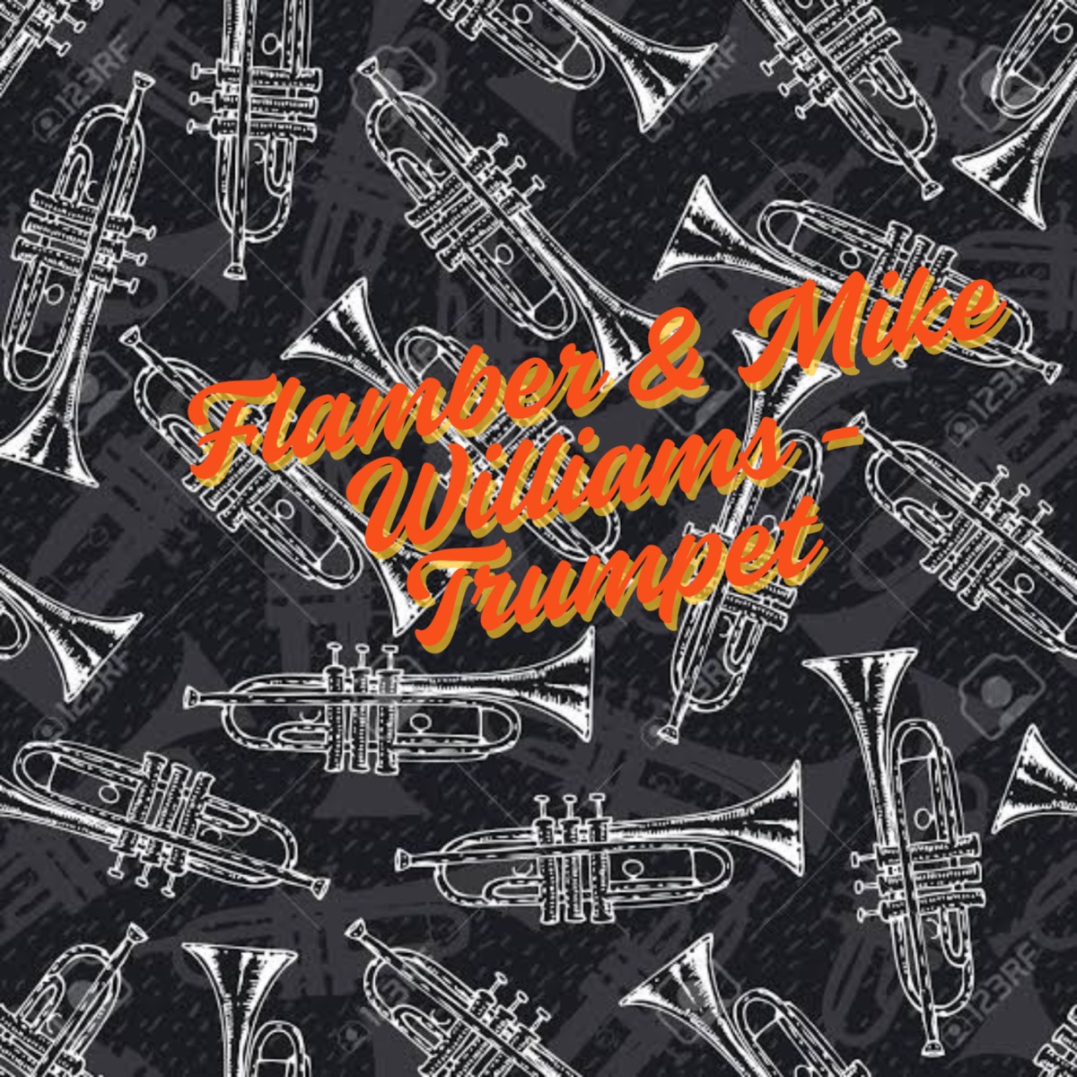 Trumpet (feat. Mike Williams) - Single by Flamber album cover
