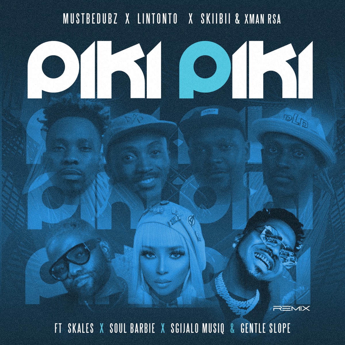 Piki Piki (Remix) [feat. Skales, Soul Barbie, Sgijalo Musiq & Gentle Slope] - Single by Mustbedubz, Lintonto, Skiibii & Xman Rsa album cover