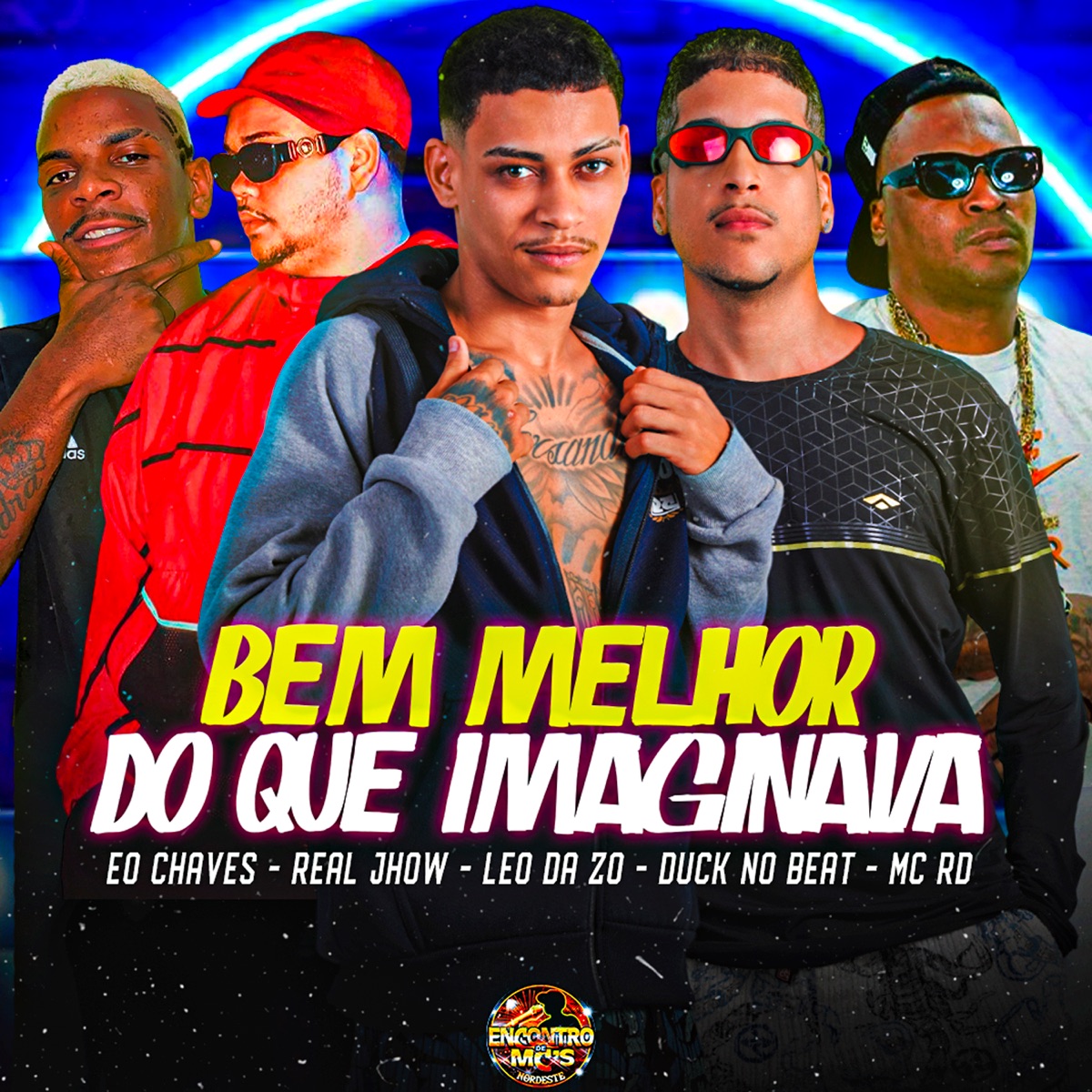 Bem Melhor do Que Imaginava (feat. Mc Rd & Real Jhow) - Single by Duck no Beat, Eo Chaves & leo da zo album cover