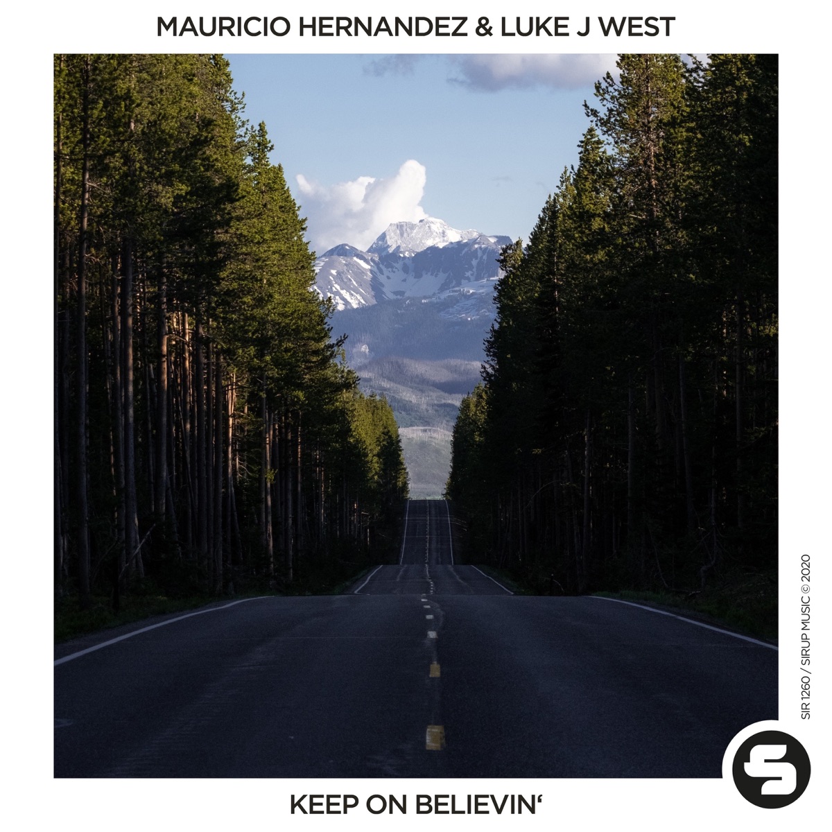Keep On Believin' - Single by Mauricio Hernandez & Luke J West album cover