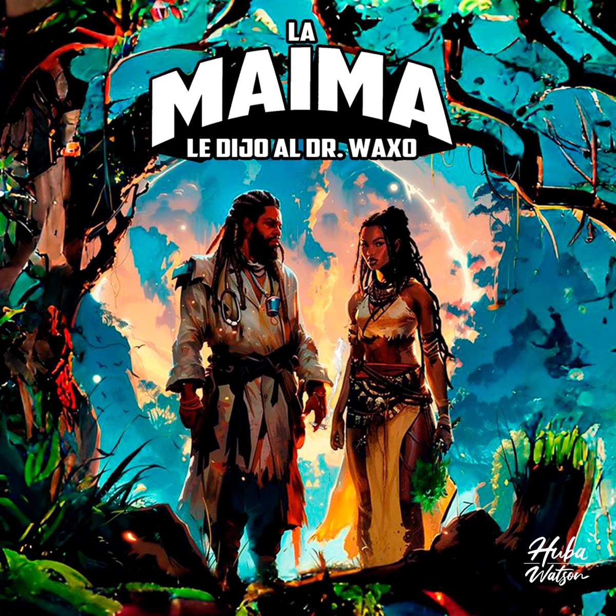 La Maima le dijo al Dr Waxo - EP by Huba Watson album cover