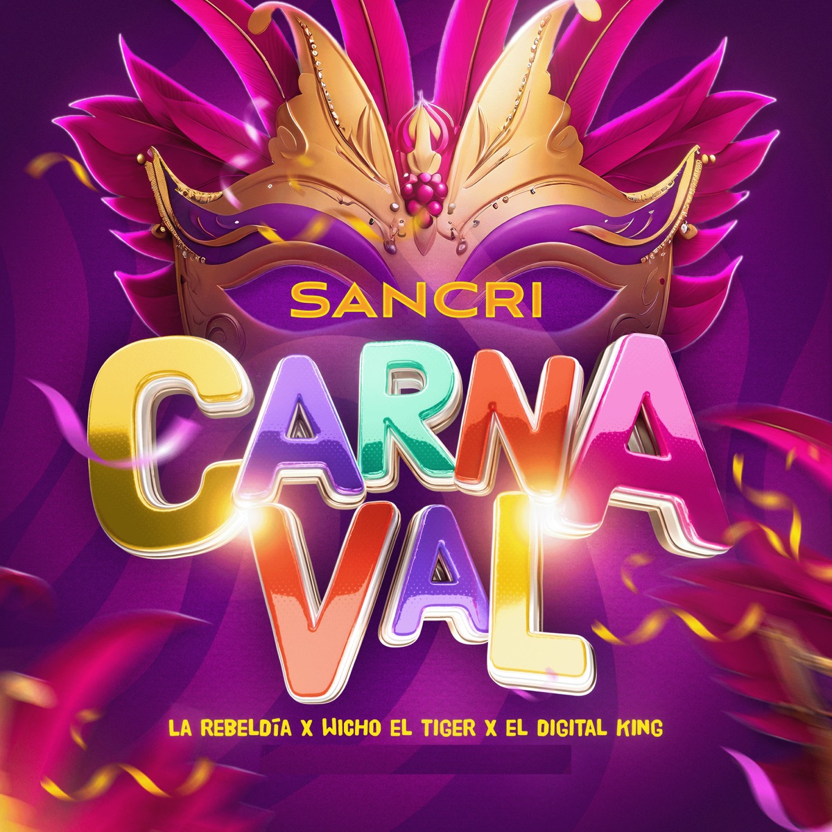 Sancri Carnaval - Single by La Rebeldia, Wicho El Tiger & El Digital The King album cover