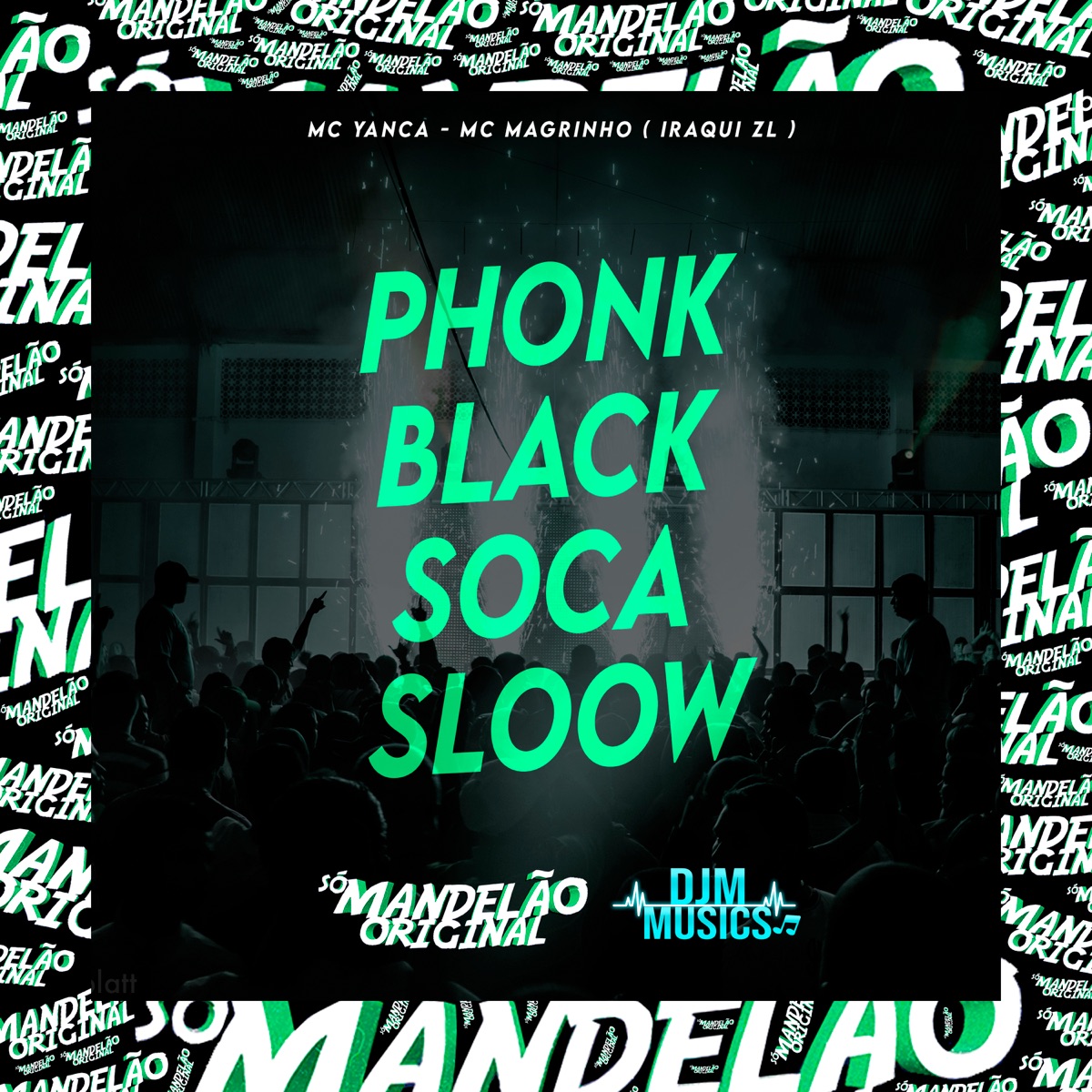 Phonk Black Soca Sloow - Single by MC Yanca, Mc Magrinho & Iraqui Zl album cover