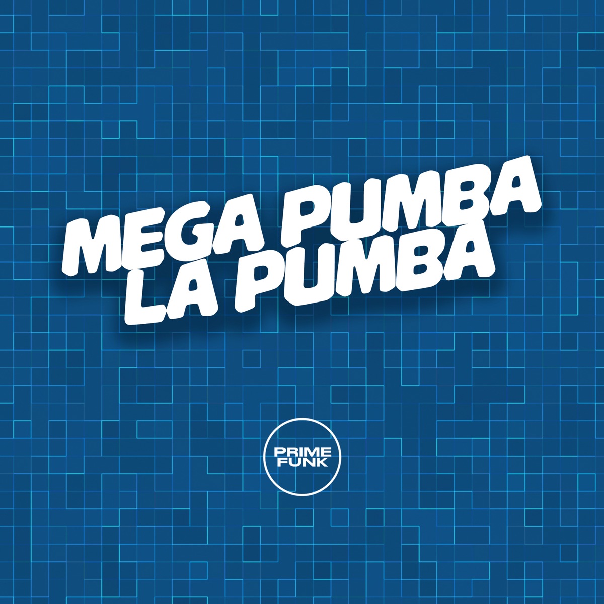 Mega Pumba La Pumba (feat. Mc Magrinho) - Single by Dj R15, MC Renatinho Falcão & Prime Funk album cover