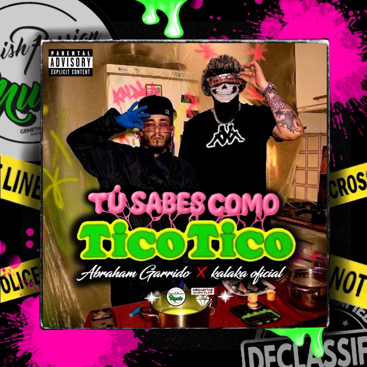 Tu Sabes Como Tico Tico - Single by Abraham Garrido, KALAKA OFICIAL & Genio The Producer album cover