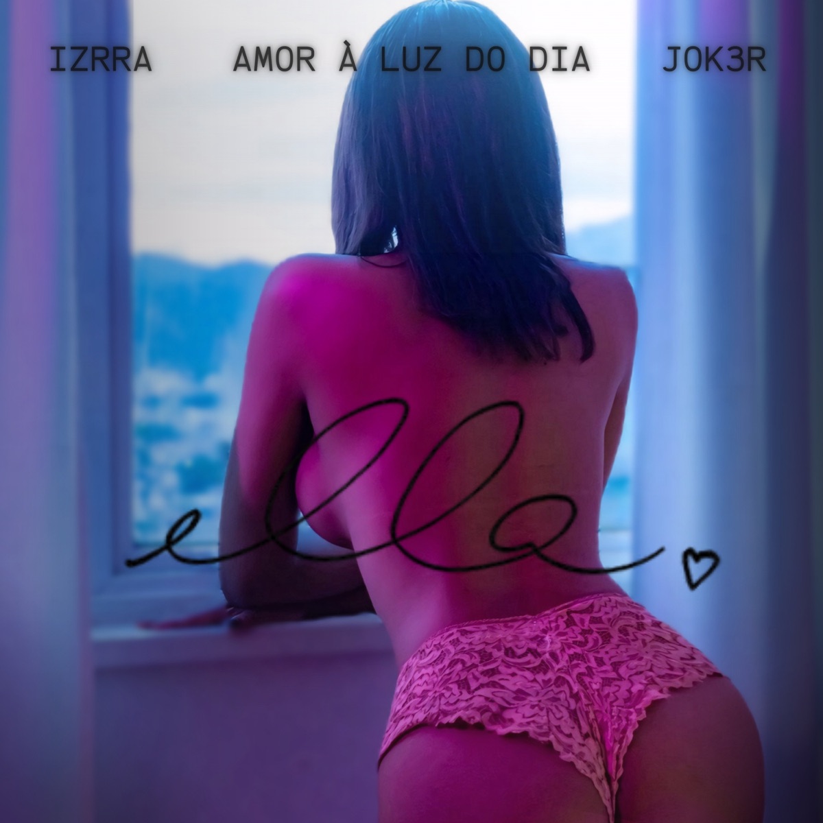 Amor à Luz do Dia - Single by Ella, Izrra & JOK3R album cover