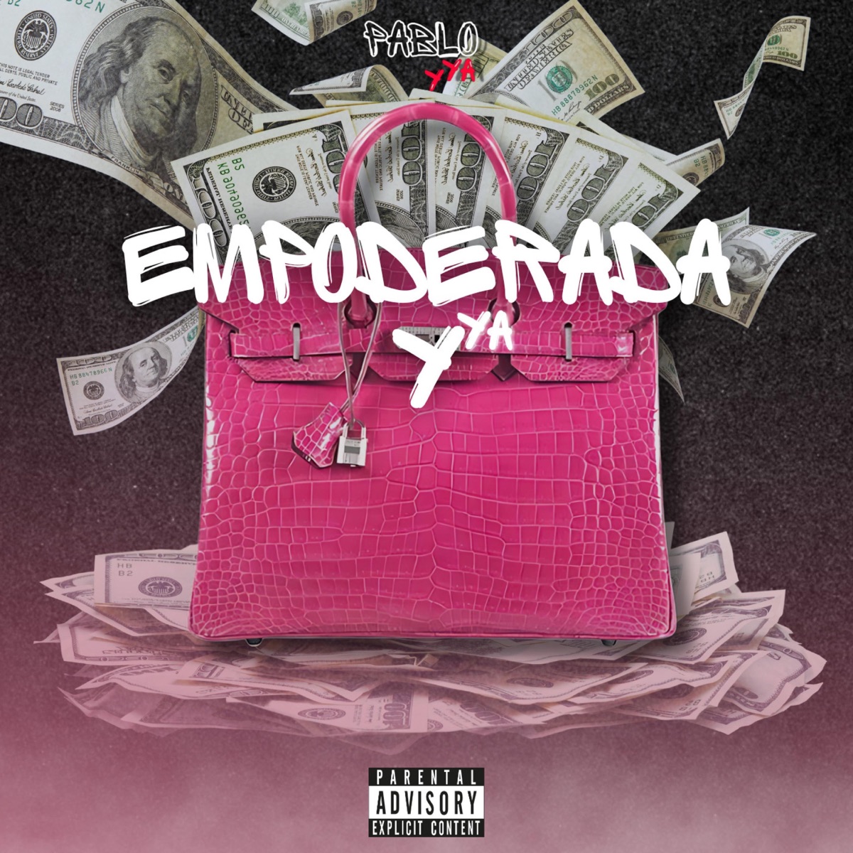 EMPODERADA Y YA! - Single by PabloYya album cover